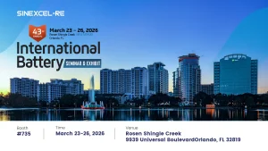 SINEXCEL-RE to Exhibit at the 43rd International Battery Seminar & Exhibit 2026